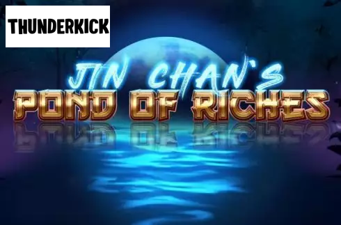 Jin Chan’s Pond of Riches